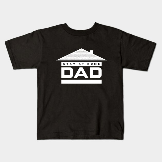 Stay At Home Dad Kids T-Shirt by Aome Art